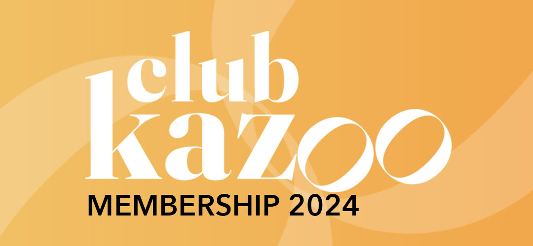 Membership Club Kazoo 2024